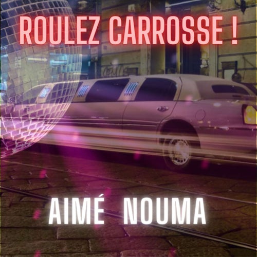 Roulez Carrosse