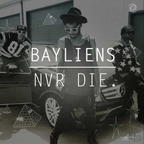 Bayliens Nvr Die.