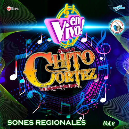 Sones Regionales, Vol. 2. Música de Guatemala para los Latinos (En Vivo)