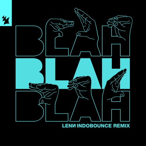 Blah Blah Blah (LENN IndoBounce Remix)