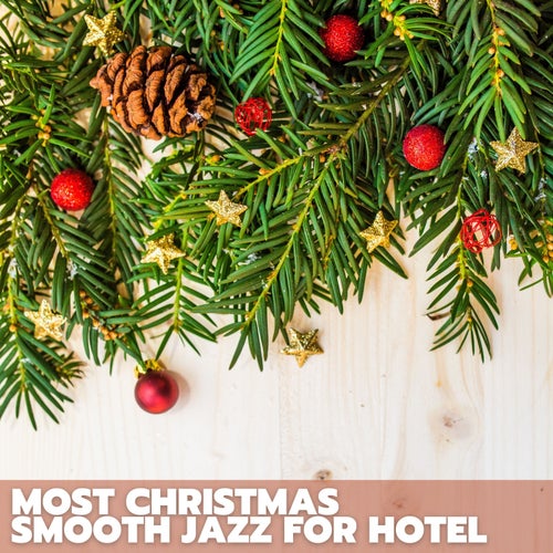 Most Christmas Smooth Jazz for Hotel