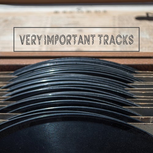Very Important Tracks
