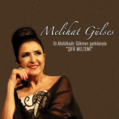 Şifa Meltemi / Dr. Abdülkadir Gökmen Şarkılarıyla