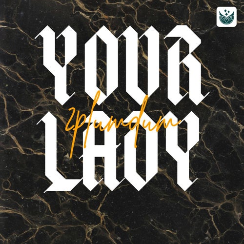 Your Lady