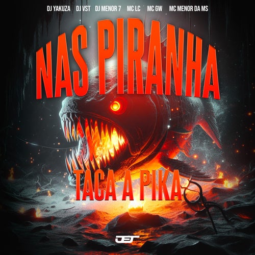 Nas Piranha Taca a Pika (feat. Mc Menor Da Ms, MC LC)