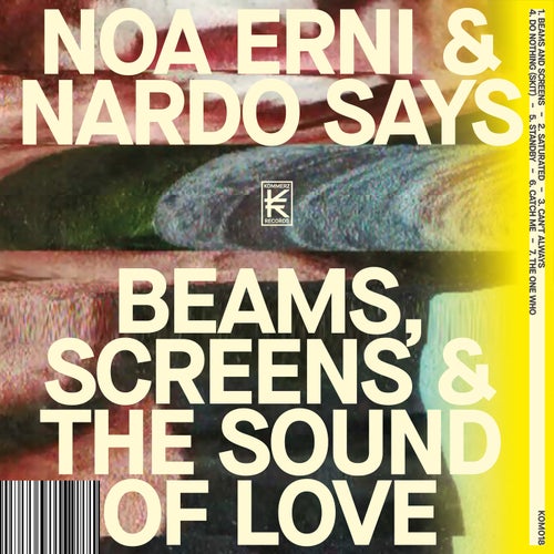 BEAMS, SCREENS & THE SOUND OF LOVE