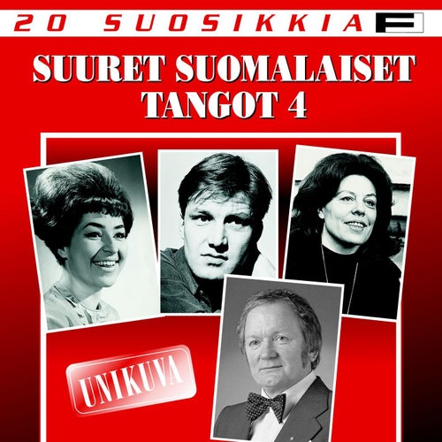 20 Suosikkia / Suuret suomalaiset tangot 4 / Unikuva