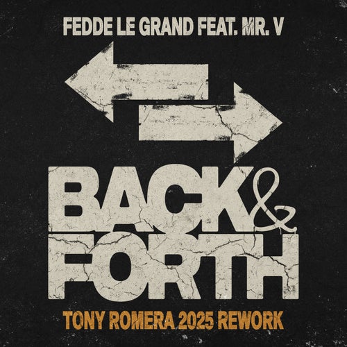Back & Forth (Tony Romera 2025 Rework)