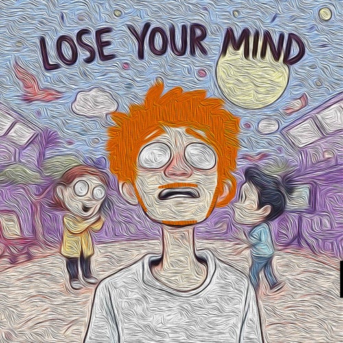 Lose Your Mind