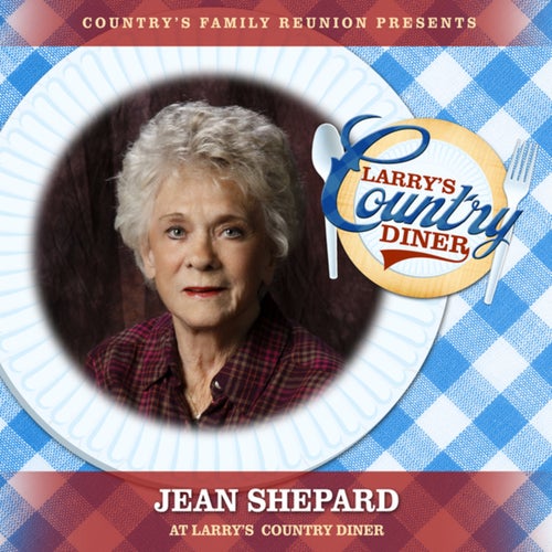 Jean Shepard at Larry's Country Diner (Live / Vol. 1)