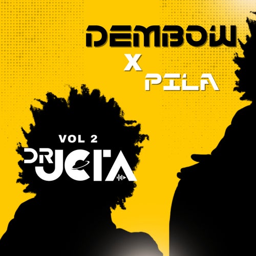 DEMBOW X PILA - VOL 2