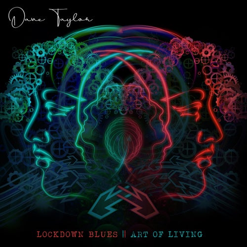 Lockdown Blues / Art of Living