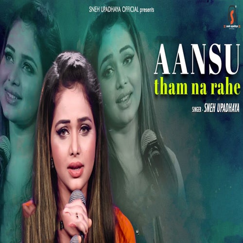 Aansu Tham Na Rahe