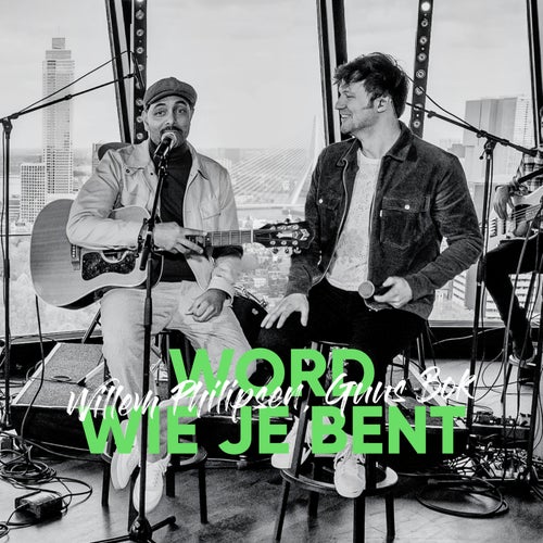 Word Wie Je Bent