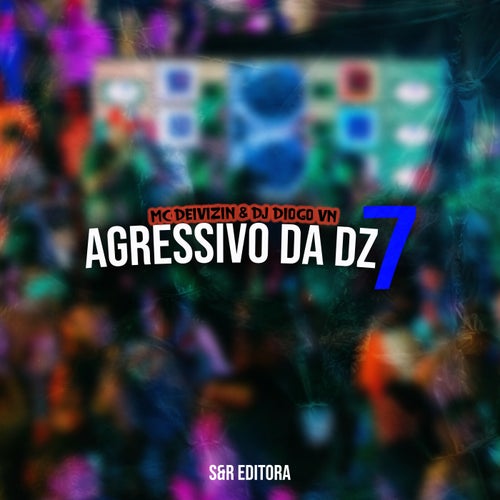 Agressivo da Dz7 (feat. MC Dinha)