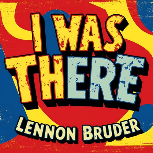 I Was There