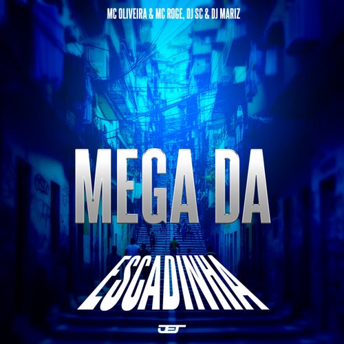 Mega da Escadinha (feat. Mc Oliveira)
