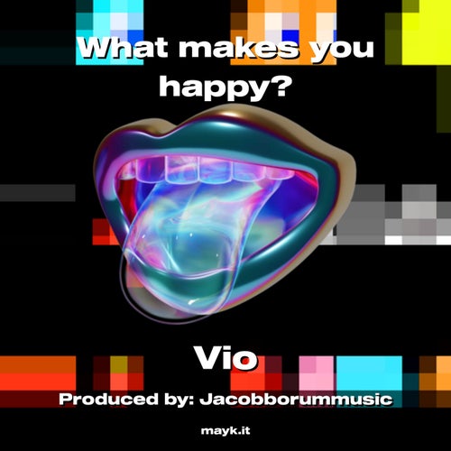 What makes you happy?