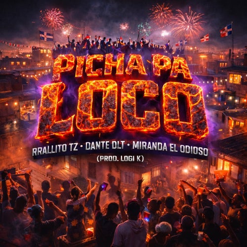 Picha Pa Loco (feat. Dante Dlt)