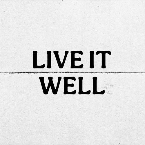 Live It Well