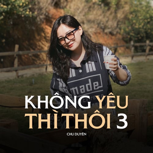 Không Yêu Thì Thôi 3 (Instrumental)