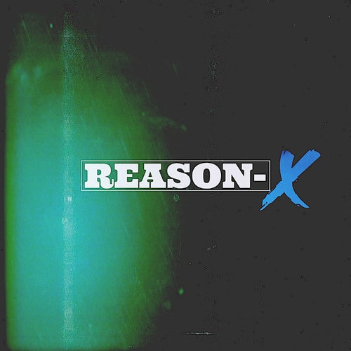 Reason-X (feat. May)