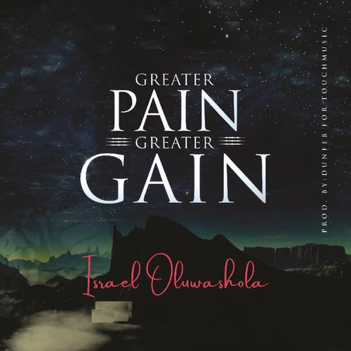 Greater Pain Greater Gain