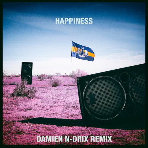 Happiness (Damien N-Drix Remix)