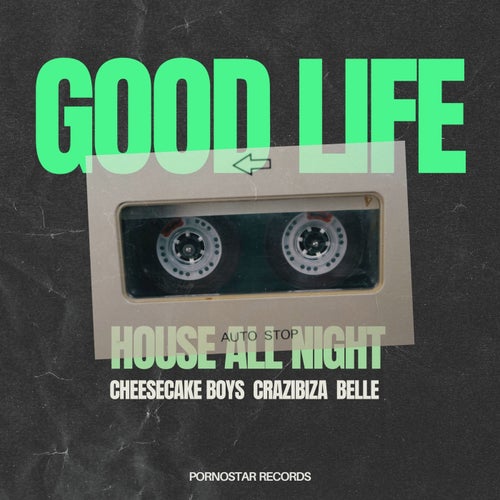 Good Life  (Original Mix)