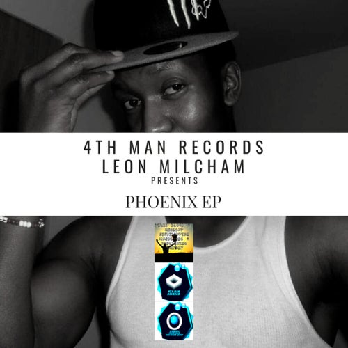 Leon Milcham Presents Phoenix