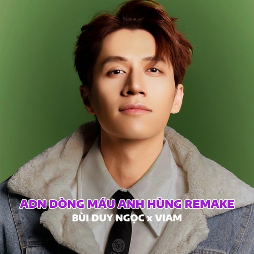 ADN Dòng Máu Anh Hùng (Remake)