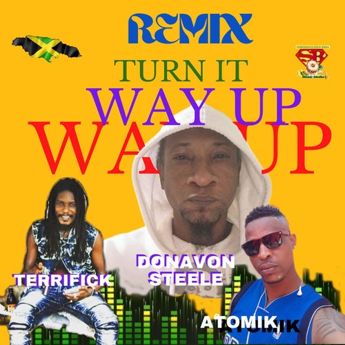 TURN IT WAY UP REMIX (official audio)