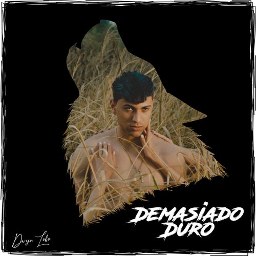 Demasiado Duro