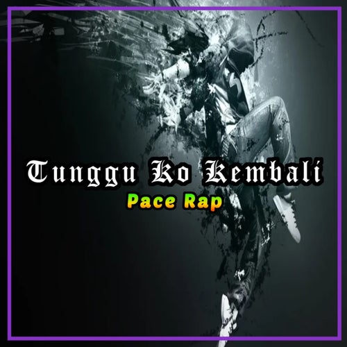 Tunggu Ko Kembali