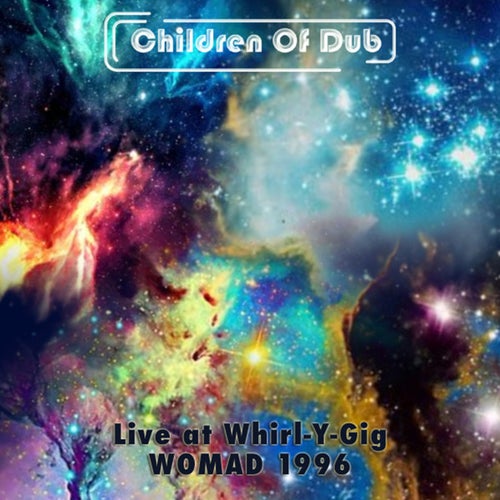 Live At Whirl-Y-Gig WOMAD '96 (Live)