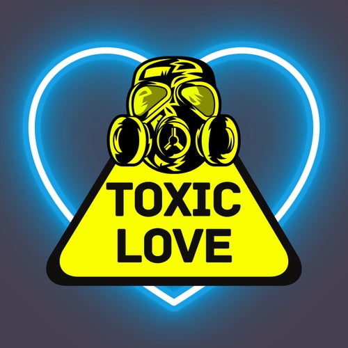 Toxic love
