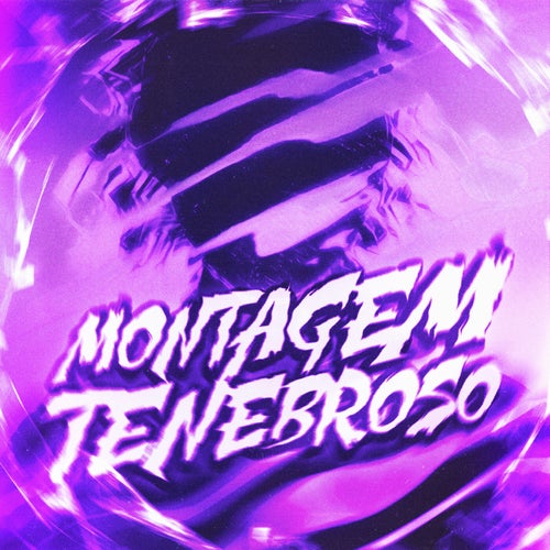 MONTAGEM TENEBROSO