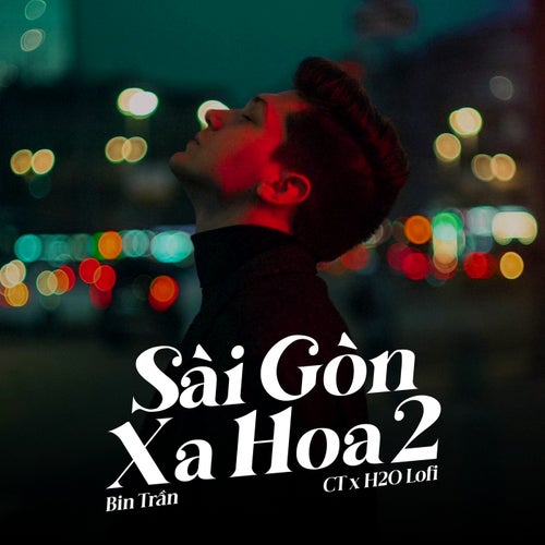 Sài Gòn Xa Hoa 2