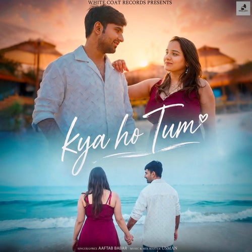Kya Ho Tum