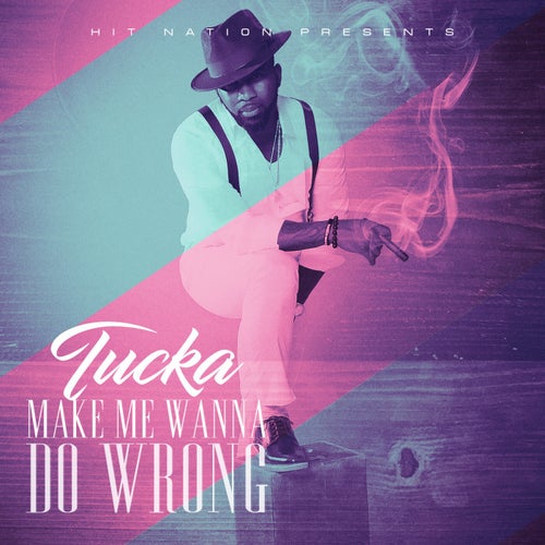 Make Me Wanna Do Wrong