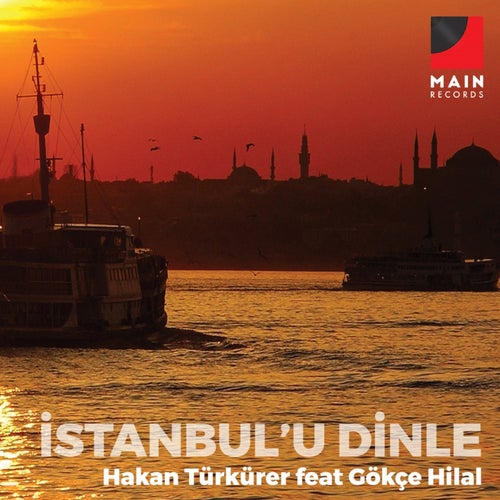 İstanbul'u dinle (feat. Gökçe Hilal)
