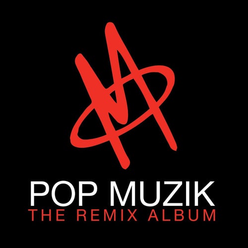 Pop Muzik - The Remix Album