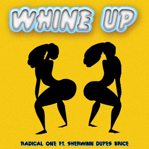 Whine Up