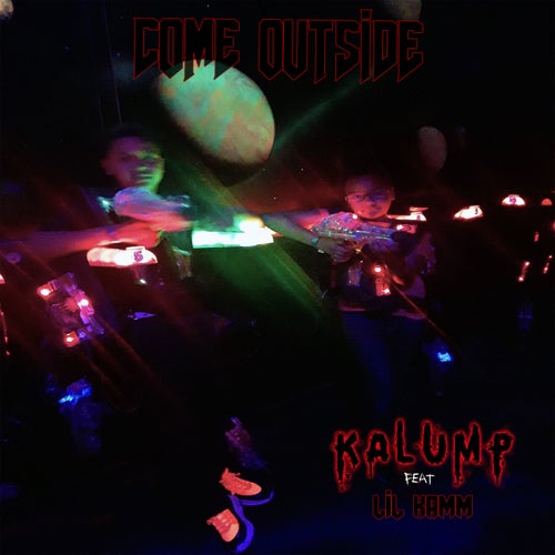 COME OUTSIDE (feat. LIL KAMM)