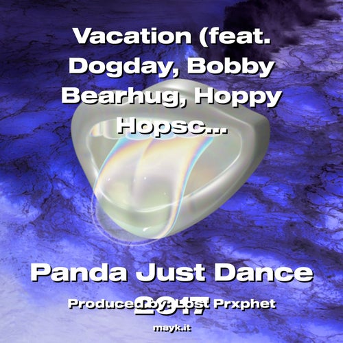 Vacation (feat. Dogday   Bearhug  Hoppy Hopscotch)