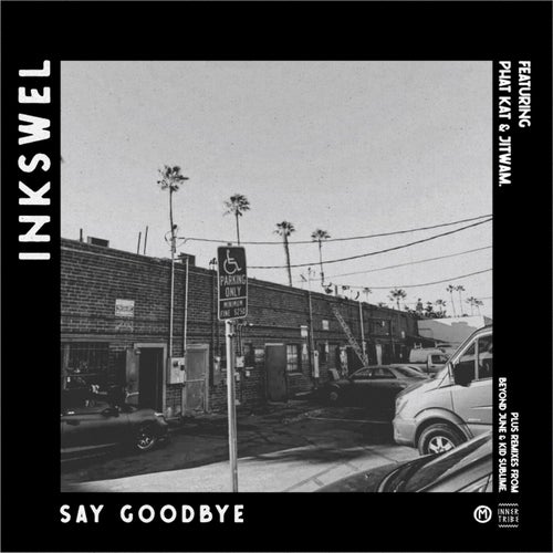 Say Goodbye (feat. Jitwam, Phat Kat)
