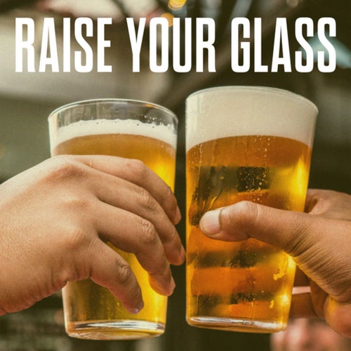 Raise Your Glass