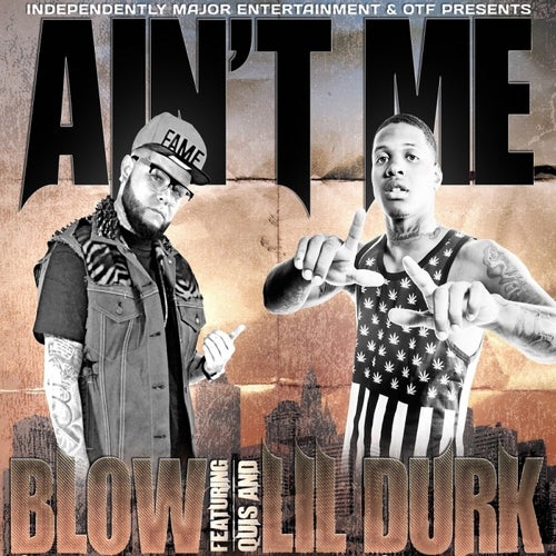 Ain't Me (feat. Lil Durk) - Single