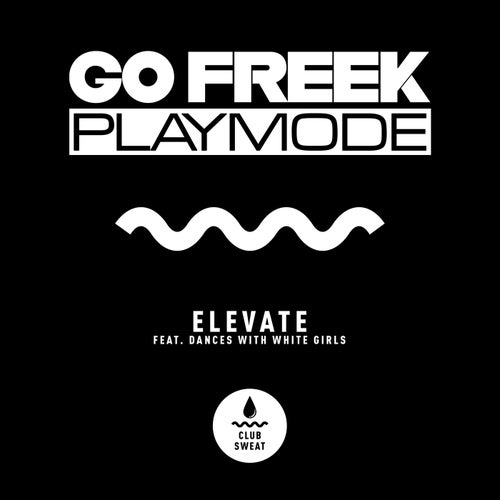 Elevate (feat. Dances With White Girls) [Extended Mix]