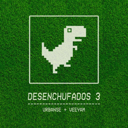 Desenchufados 3